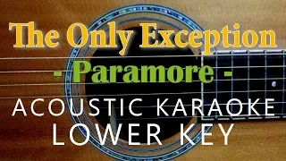 The Only Exception - Paramore [Acoustic Karaoke | Lower Key]