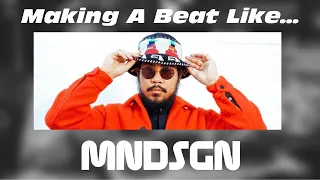 I Made A Beat Like Mndsgn... Here's How!