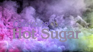 Hot Sugar - Columbine