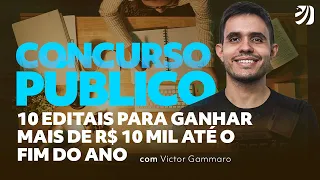 Concurso Público: 10 editais para ganhar mais de R$ 10 mil até o fim do ano - Victor Gammaro