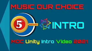 Music Our Choice MOC Unity INTRO Video 2021