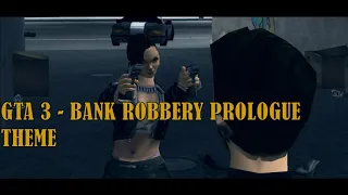 GTA 3 OST - Bank Robbery Prologue Theme (that's all I could do)