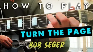 Guitar Lesson: Turn The Page - Bob Seger