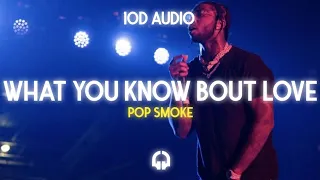 🎧Pop Smoke - What You Know Bout Love (10D AUDIO)🎧