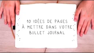 10 idées de pages à mettre dans son Bullet Journal | Utile et rapide !