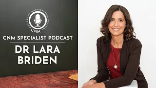 Dr Lara Briden - The Menopause: CNM Specialist Podcast | Full Episode