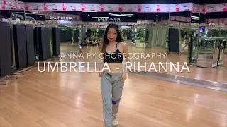 Rihanna - UMBRELLA / ANNA PY Choreography | The Way She Moves | Dance Cover Choreography | Other VEE