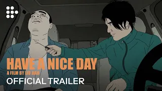 HAVE A NICE DAY | Official Trailer | MUBI