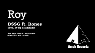 Roy - BSSG ft. Rones (prod. by DJ Blackflame)