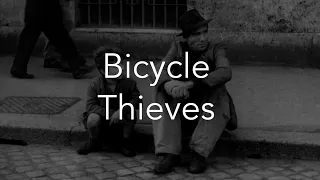 Wonder of Bicycle Thieves (Ladri di Biciclette)