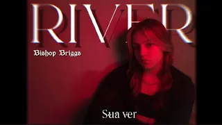 Bishop Briggs - River  dance cover by Sua|choreo by MAJOYPA|DOWNBEAT