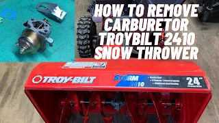 How to remove carburetor TroyBilt 2410 Snow Thrower (Old Style)