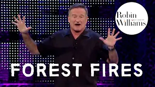 Robin Williams Weapons of Self Destruction: Forest Fires