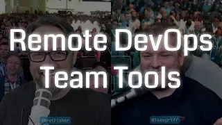 Working Remote in DevOps Teams: DevOps and Docker Live Show (Ep 75)