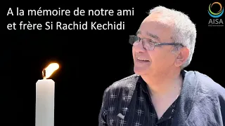 Hommage à notre frère Si Rachid