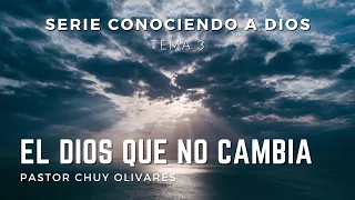 Chuy Olivares - El Dios que no cambia