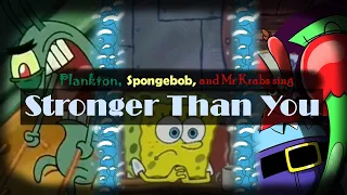 Plankton, SpongeBob, and Mr. Krabs Sing Stronger Than You Trio (AI Cover)