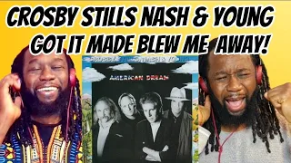 CROSBY STILLS NASH and YOUNG - Got it made REACTION - This is love at 1st hearing!