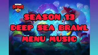 Brawl Stars Season 13 Deep Sea Brawl Menu Music