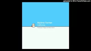 Mylène Farmer - California (Powerpup's Puppy Love Retro Remix)