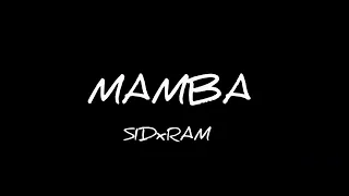 SIDxRAM MAMBA + текст (в описании)