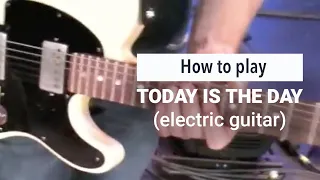 Paul Baloche - How to play "Today is the Day" electric guitar with Ben Gowell