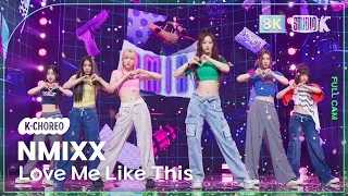 [K-Choreo 8K] 엔믹스 직캠 'Love Me Like This' (NMIXX Choreography) @MusicBank 230331