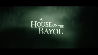 A HOUSE ON THE BAYOU | Official Trailer | Blumhouse