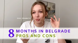 (CHATTY!) PROS AND CONS OF BELGRADE | PODCAST STYLE | anyaeverywhere