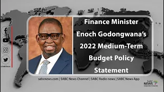 Finance Minister Enoch Godongwana’s 2022 Medium-Term Budget Policy Statement