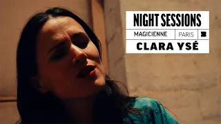 Clara Ysé - Magicienne | Night Sessions