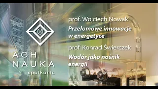 Ku transformacji energetycznej | AGH NAUKA spotkania nr 6