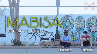 Mabisa - Dee Jay Jao Ft. Cholo (Official Lyric Video)