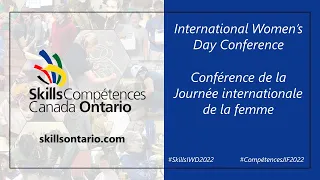 Skills Ontario 2022 International Women's Day Conference (Evening Session)