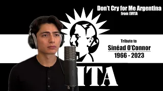Don't Cry for Me Argentina from EVITA (Tribute to Sinéad O'Connor)