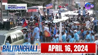 Balitanghali Express: April 16, 2024 [HD]