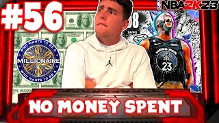 NO MONEY SPENT SERIES #56 - WE ARE OFFICIALLY A MILLIONAIRE! NBA 2K23 MyTEAM