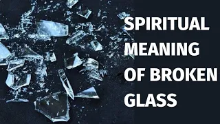 |Spiritual Meaning OF Broken Glass|, "Broken Glass Meaning"|MARYAM SERIES|
