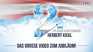 🎉 2 Jahre FPÖ-Obmann Herbert Kickl: Das große Video zum Jubiläum 🎉