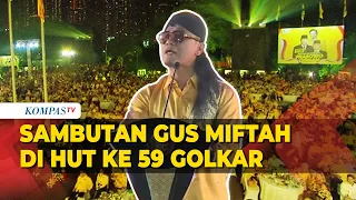 [FULL] Sambutan dan Tausiah Gus Miftah di HUT ke 59 Golkar, Sapa Jokowi, Airlangga hingga Prabowo