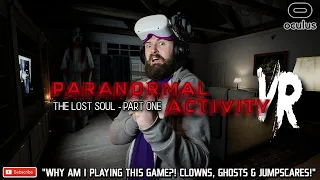 NOPE, THIS IS HORRIBLE! // Paranormal Activity VR Gameplay - Part One // Oculus Quest 2