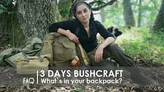 FAQs 3 DAYS SOLO BUSHCRAFT – WHAT`S IN YOUR BACKPACK? - BUSHCRAFT KIT & LOAD OUT [1take documentary]