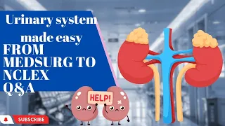 Urinary Med Surg Questions and Answer to Nclex