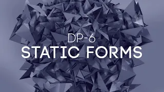 DP-6 - Static Forms (Original Mix)