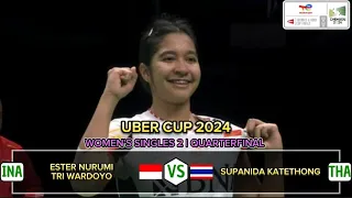 Ester Nurumi TRI WARDOYO 🇲🇨 vs Supanida KATETHONG 🇹🇭 | QF (WS 2) - Uber Cup 2024