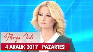 Müge Anlı ile Tatlı Sert 4 Aralık 2017 - Tek Parça