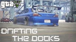 GTA V: Drifting The Docks