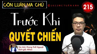 Truyện tiên hiệp full – Côn luân ma chủ tập 215 – TRƯỚC KHI QUYẾT CHIẾN - Mc Tuấn Anh