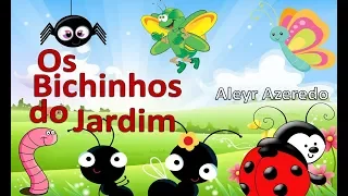 Os Bichinhos do Jardim- História  de Aleyr Azeredo