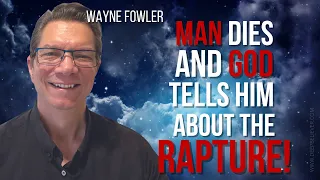 Man Dies and God Tells Him About the Rapture!